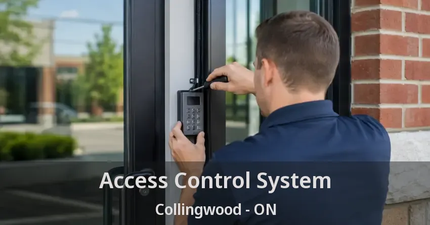 Access Control System Collingwood - ON