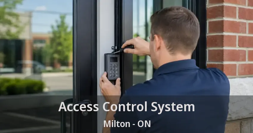 Access Control System Milton - ON