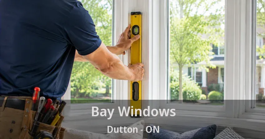 Bay Windows Dutton - ON