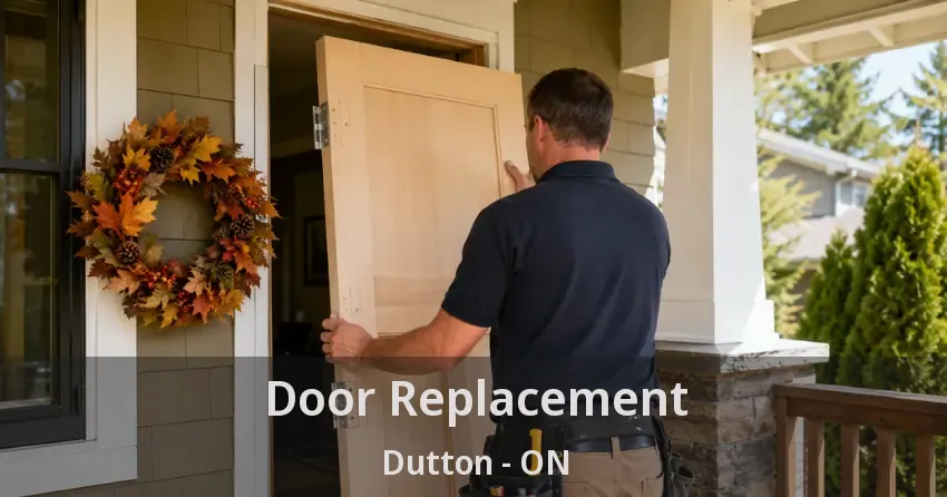 Door Replacement Dutton - ON