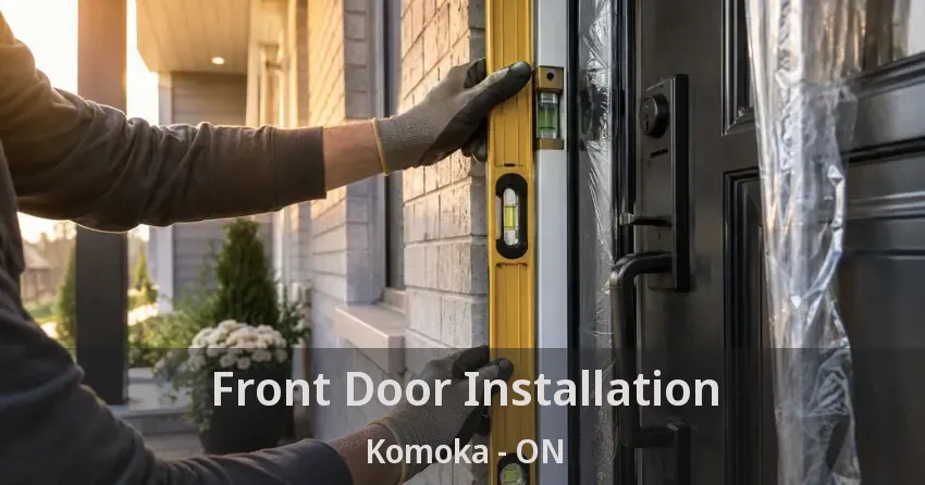 Front Door Installation Komoka - ON