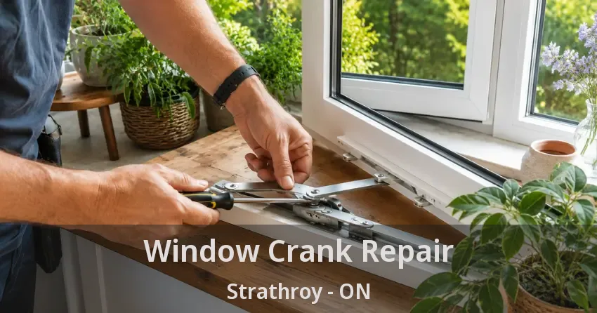Window Crank Repair Strathroy - ON
